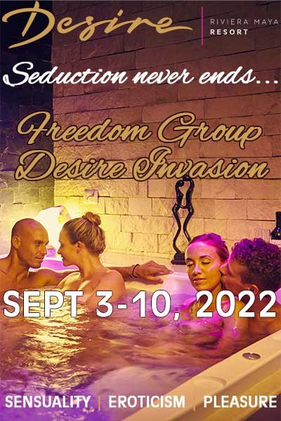 Freedom Group Desire Invasion at Desire Cancun